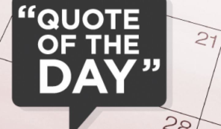 Quote of the Day:  A Kennedy Turns on the Family, Backs Cape Wind and Wins